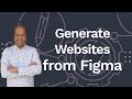 Generate Website from Figma Designs