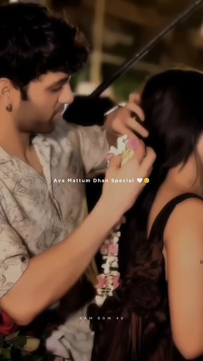 𝗔𝘃𝗮 𝗺𝗮𝘁𝘁𝘂𝗺 𝗱𝗵𝗮𝗻 𝘀𝗽𝗲𝗰𝗶𝗮𝗹 😘💋🫰🏻 ✨𝙇𝙤𝙫𝙚✨𝙏𝙖𝙢𝙞𝙡 𝙒𝙝𝙖𝙩𝙨𝙖𝙥𝙥 𝙎𝙩𝙖𝙩𝙪𝙨🤗𝙏𝙧𝙪𝙚 𝙇𝙤𝙫𝙚 𝙨𝙩𝙤𝙧𝙮💝 #𝙨𝙝𝙤𝙧𝙩𝙨