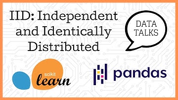 IID: Independent and Identically Distributed