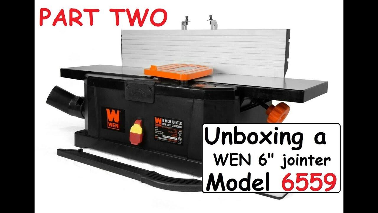 WEN 6" Jointer model 6559 UNBOXING Part 2! YouTube