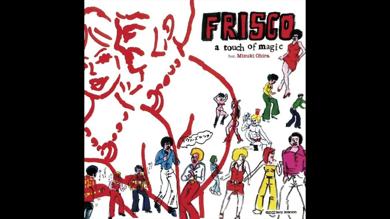 A Touch of Magic (disco) - FRISCO feat. Mizuki Ohara