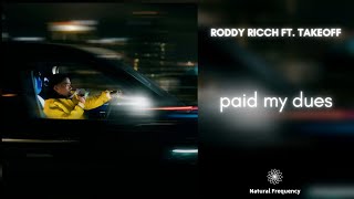 Roddy Ricch - paid my dues feat. Takeoff 432Hz