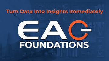 Turn Data Into Insights Immediately: EAG Foundations