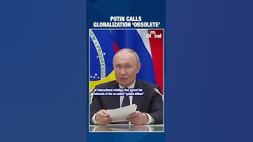 Putin Tells BRICS: Liberal Globalization Is Over, Time for Multipolar World