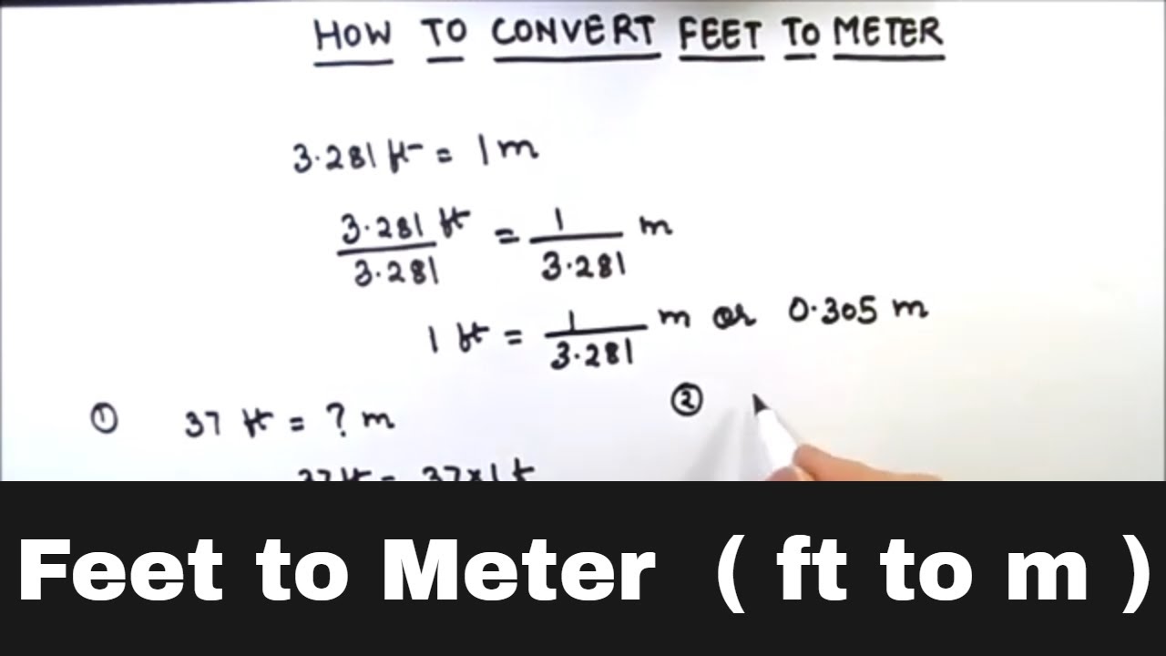 verzending Vader fage munt How to Convert from Feet to Meter / Feet to Meter conversion / Convert Feet  to Meter / ft to m - YouTube