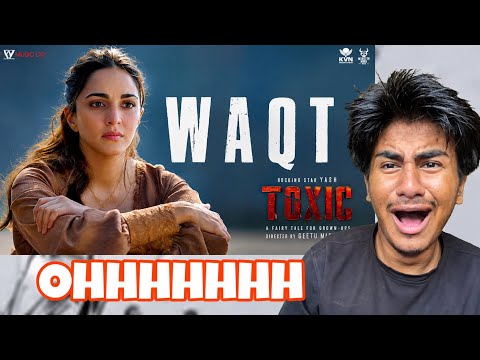 REACTION ON Waqt Toxic (Hindi) Rocking Star Yash & Kiara Advani | Vishal Mishra | Reeyan Reaction 