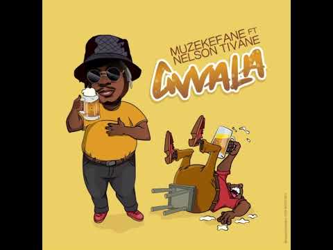 MUZEKEFANE & NELSON TIVANE - GWALA (BEBIDA)