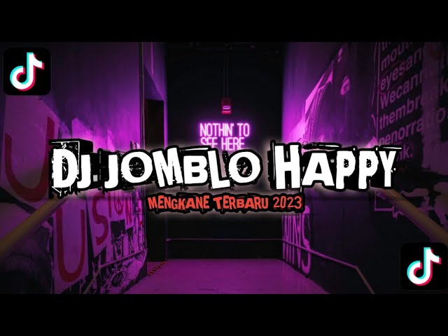 DJ JOMBLO HAPPY TERBARU 2023 MENGKANE VIRAL DI TIK TOK class=