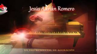 Mix para Adorar y Orar-Jesus Adrian Romero-Colección Vol. 1 Instrumental