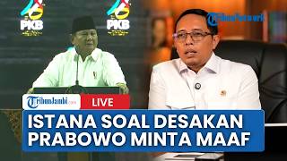 🔴Respons Istana soal Desakan Prabowo Minta Maaf seusai Sebut Jurnalis 'Londo Ireng', Beri Penjelasan
