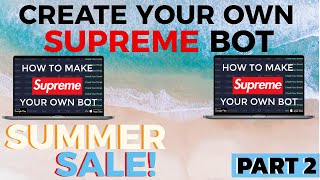 Create Your Own Supreme Bot [PART 2]