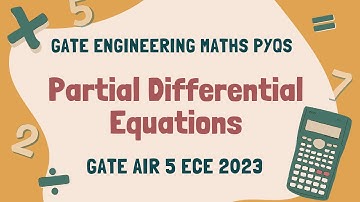GATE Engg. Maths Previous Year | Partial Differential Equations | Part 1 | Rajat AIR 5 GATE 2023 ECE