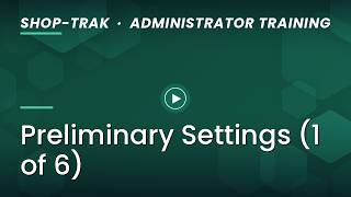 SyteLine Shop-Trak Payroll Setup: Preliminary Settings (1 of 6)