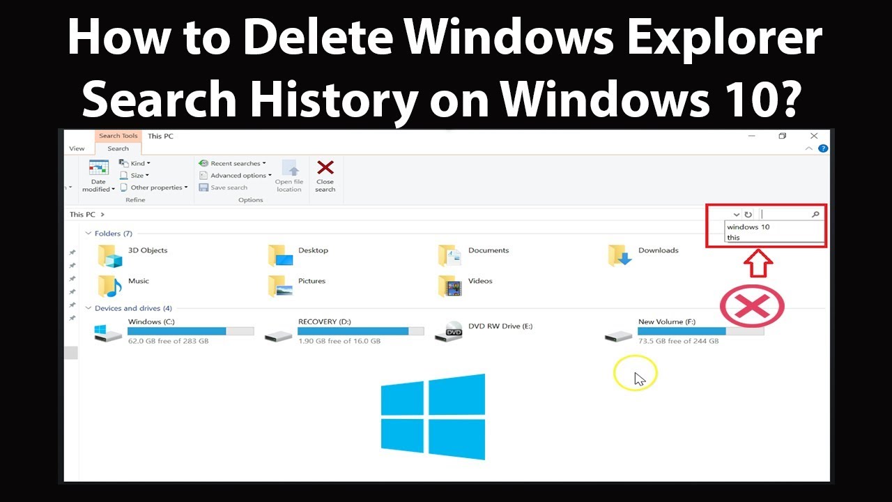 How To Delete Windows Explorer Search History On Windows 10 Youtube