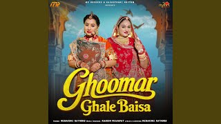 Ghoomar Ghale Baisa