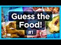 Guess the Food Quiz #1: Can You Name the Food?