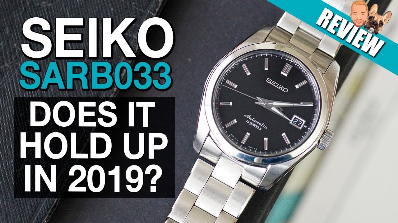 STILL WORTH IT IN 2019? Seiko SARB033 Watch Review - YouTube