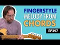 Fingerstyle Melody Using Basic Chords - Play this by yourself on electric or acoustic guitar - EP397