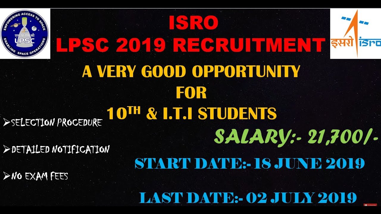ISRO LPSC 2019 ITI RECRUITMENT||DETAILED NOTIFICATION||