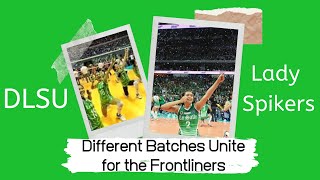 DLSU LADY SPIKERS FROM DIFFERENT BATCHES REUNITED TO SUPPORT THE FRONTLINERS