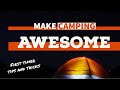Make Camping Awesome