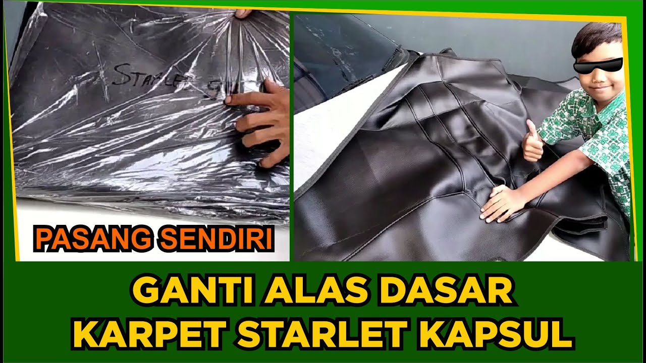 Pasang Karpet Mobil Starlet Kapsul | Mudah Pasang Sendiri