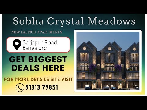 Sobha Crystal Meadows Bangalore | Sobha Crystal Meadows Sarjapur Road | Brochure and Price