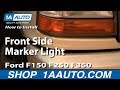 How To Replace Front Side Marker Light 1992-96 Ford F150 F250 F350