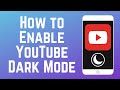 How to enable youtube dark mode on mobile and desktop in 2024