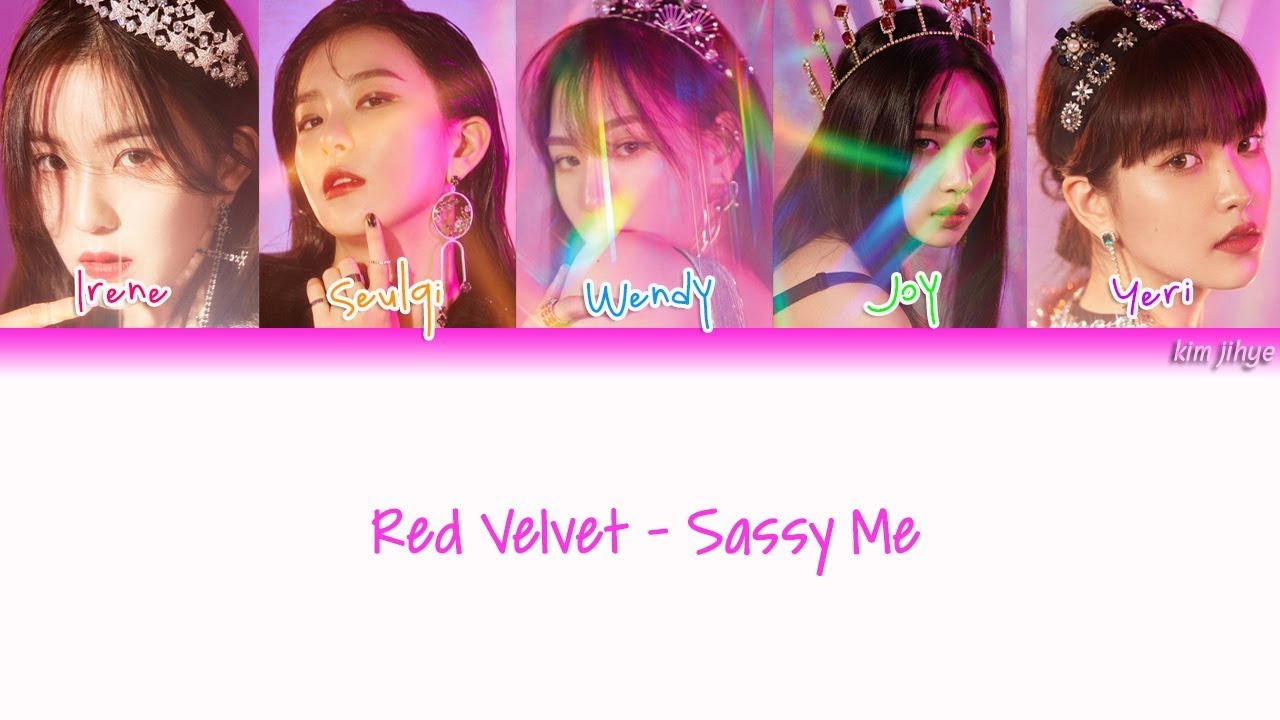 Red Velvet 레드벨벳 Sassy Me 멋있게 Lyrics Han Rom Eng Color Coded Youtube