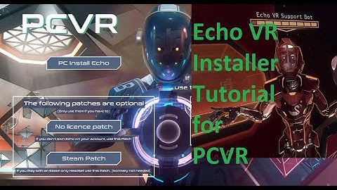 Echo VR Installer Tutorial for PCVR