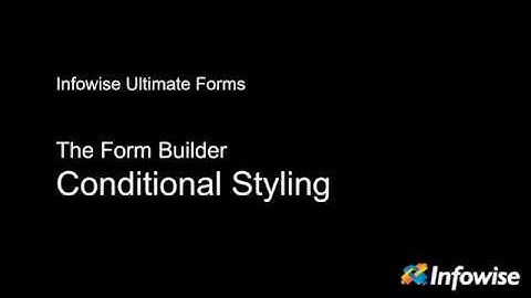 Form Builder - Conditional Styling
