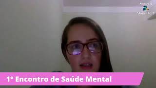 Segundo período - 1° Encontro de Saúde Mental - Dia 4