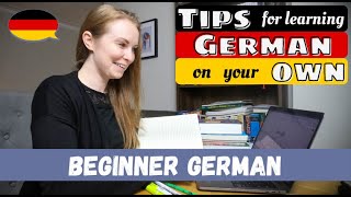 5 Tips: How To Learn German On Your Own At Home (+BONUS Tip) │Beginner German