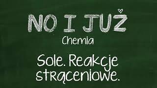 Reakcje strąceniowe. Reakcja strąceniowa. Osady. Sposoby otrzymywania soli. [szkoła podstawowa]