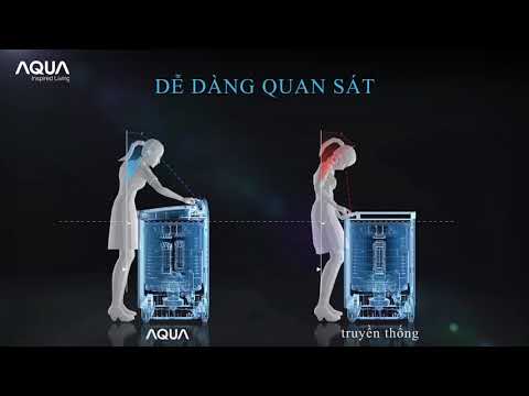 AQUA - DỄ DÀNG QUAN SÁT, THOẢI MÁI GIẶT GIŨ!