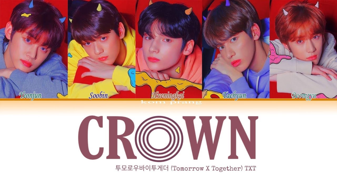 TXT CROWN (어느날 머리에서 뿔이 자랐다) (Color Coded Lyrics Eng/Rom/Han/가사) YouTube
