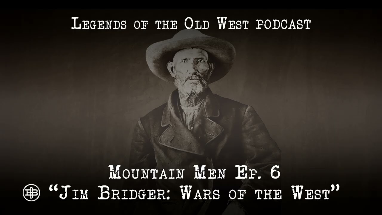 Jim Bridger: Wars of the West