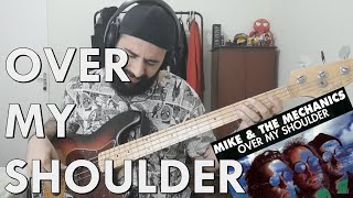 Video thumbnail of "Over My Shoulder (Mike And The Mechanics) BASS COVER"