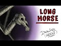 LONG HORSE | Draw My Life