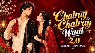 Chalray Chalray Waal 2.0 Song - Tu Sanwal Phul Kasturi | Instagram Trending song 2026