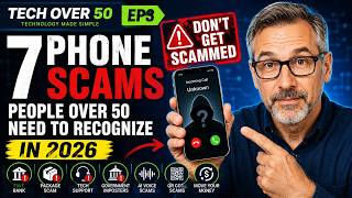 7 Phone Scams People Over 50 Need to Recognize in 2026