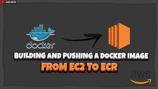 How to build and push a Docker image from EC2 to AWS ECR