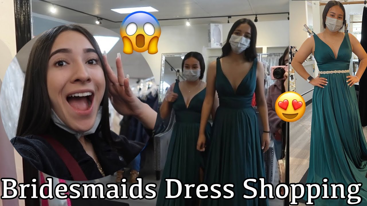 BRIDESMAIDS DRESS SHOPPING FOR MY WEDDING!