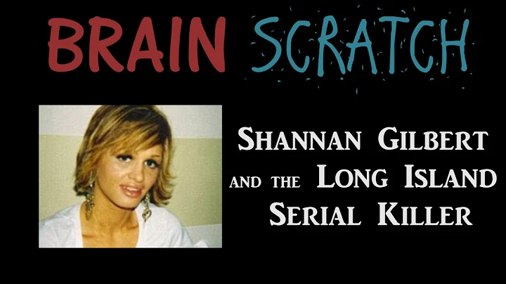 BrainScratch: Shannan Gilbert
