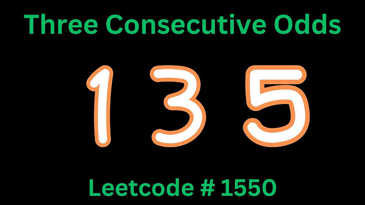 THREE CONSECUTIVE ODDS | LEETCODE 1550 | PYTHON SOLUTION