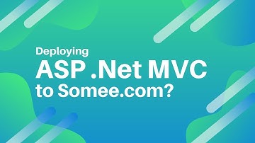 How to Deploy ASP .Net MVC Website Project to Somee.com?