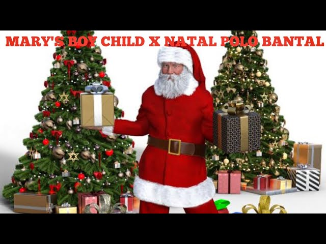 SPECIAL NATAL!!! DJ MARY'S BOY CHILD X NATAL POLO BANTAL | JOY TMR REMIX | 2023💥 class=