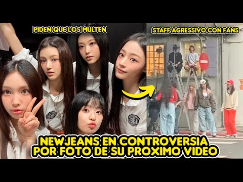 NEWJEANS EN CONTROVERSIA POR FOTO DE SU PROXIMO VIDEO| STAFF AGRESIVO CON FANS  PIDEN QUE LOS MULTEN