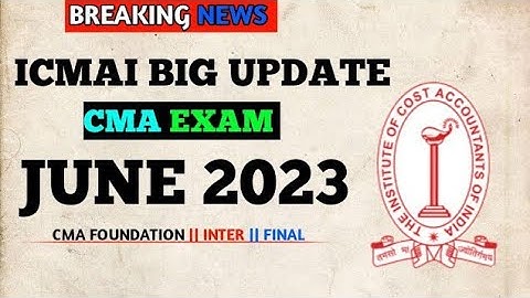 CMA Exam Mock Test Paper Update || CMA Exam June 2023